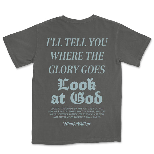 Where the Glory Goes Tee
